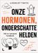 Lannoo Nos hormones, héros sous-estimés