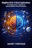 Adaptive AI for Critical Applications: Engineering Stability for Advanced A5 Applications