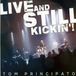 Live Tom Principato Live And Still Kickin!