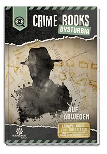 homunculus verlag CRIME BOOKS Dysturbia: Auf Abwegen: ESCAPE-Krimi zum Miträtseln