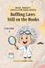 Baffling Laws Still on the Books: Volume 4