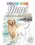 COLOR VIBE Dogs Coloring Book for Kids and Adults