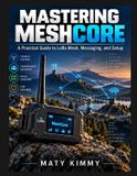 Mastering Libri GmbH Mastering MeshCore Paperback