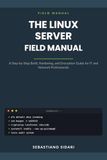 The Linux Server Field Manual