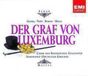 Graf Von Luxemburg - Der Graf Von Luxemburg (2-CD)