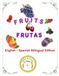 Fruits Coloring Book for Toddlers: English-Spanish Bilingual Edition
