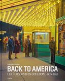Back to America: Les États-Unis en couleurs (1935-1943)