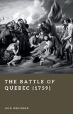 The Libri GmbH Forgotten Battles-The Battle of Quebec (1759) Paperback