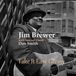 Jim Brewer & Dan Smith - Take It Easy Greasy (CD)