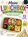 Meine Lunchbox: Kreative Ideen für Kinder & Arbeitsalltag – leckere, schnelle und abwechslungsreiche Rezepte für Schule, Büro, Ausflug und unterwegs