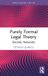 Purely Routledge Purely Formal Legal Theory: Deontic Networks Paperback