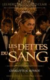 Les Héritiers de Saint-Clair Les Dettes du Sang: Romance enemies-to-lovers & dark academia