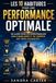 Les 10 habitudes pour une performance optimale: Un guide pour les entrepreneurs afin d'améliorer et de générer des idées gagnantes