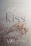 Last Willow Winters Last First Kiss Paperback