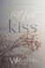 Last Willow Winters Last First Kiss Paperback