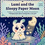 Lumi The Gentle Good Night- Lumi and the Sleepy Paper Moon