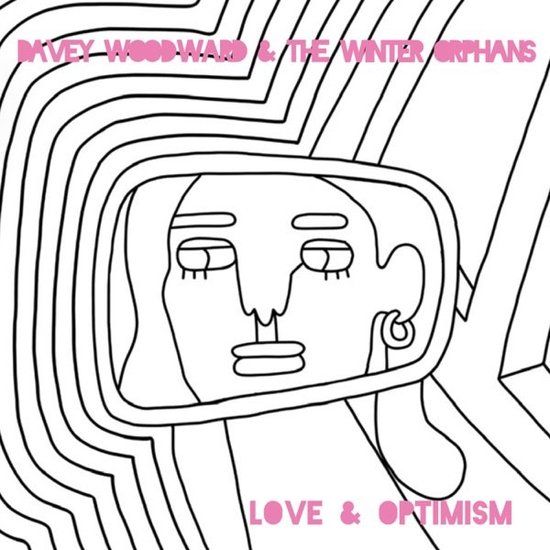 Love Davey Woodward & The Winter Orphans - Love And Optimism (CD)