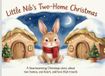 Little Nib’s Two-Home Christmas: A heartwarming Christmas story about two homes, one heart, and love that travels