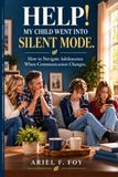 Help! Libri GmbH Help! My Child Went Into Silent Mode