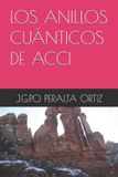 LOS Independently Published Los Anillos Cuánticos de Acci Paperback
