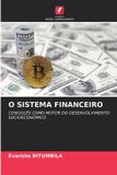 O Edicoes Nosso Conhecimento O SISTEMA FINANCEIRO Paperback