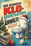 Der tiptop Der ultimative Klo-Adventskalender für Anwälte