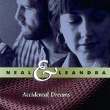 Music&Words Neal & Leandra - Accidental Dreams (CD)