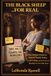THE BLACK SHEEP - FOR REAL: The Hidden Patterns Behind Family Roles, Truth Telling, and the Emotional Burden No One Talks About