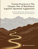 Yunnan Province in The Chinese War of Resistance Against Japanese Aggression