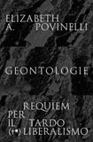 Geontologie Requiem per il tardoliberalismo