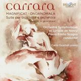 Carrara: Brilliant Classics Carrara: Magnificat · Ondanomala · Suite Per Bicicletta E Orchestra · Vivaldi In Memoriam (CD)