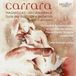 Carrara: Brilliant Classics Carrara: Magnificat · Ondanomala · Suite Per Bicicletta E Orchestra · Vivaldi In Memoriam (CD)