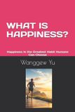 WHAT Libri GmbH What Is Happiness? Paperback