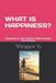 WHAT Libri GmbH What Is Happiness? Paperback