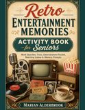 Retro Entertainment Memories Activity Book for Seniors