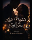 Late Rodney J Myles Late Nights and Soft skin Paperback