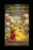 Lina und der leuchtende Pfad