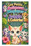 Les Petits Animaux Magiques de la Jungle à Colorier: 85 adorables animaux fantasy à colorier – jungle enchantée, grands yeux, feuilles tropicales et dessins doux pour enfants et seniors