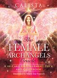 The Female Archangels Oracle: A 44-Card Empowerment Deck and Guidebook