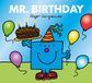 Mr. Birthday: The Brilliantly Funny Classic Children’s illustrated Series