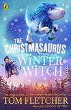 The Puffin The Christmasaurus and the Winter Witch Paperback