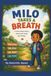 Milo Independently Published Milo Takes a Breath: A Children's Book About Courage, Feelings & First-Day Jitters Paperback