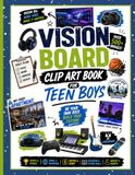Vision Board Clip Art Book for Teen Boys
