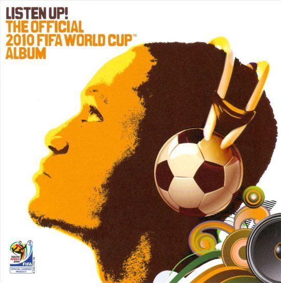 Listen Epic Listen Up! The Official 2010 FIFA World Cup Album
