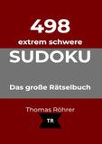 498er Sudoku 498er Sudoku extrem schwer, DIN A5: Ausgabe 1: 4