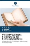 Umweltfreundliche Verlag Unser Wissen Umweltfreundliche Bekämpfung der Sonnenblumenfäule