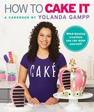 How to Cake It: A Cakebook