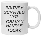 Britney Survived 2007 Mok | Grappige Koffiemok met Spreuk | Humor Cadeau voor Vriendin of Collega | Motiverende Beker voor Kantoor en Thuis | Keramiek, Wit, 330 ml