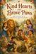 Kind Hearts and Brave Paws: Nine Enchanted Bedtime Tales of Kindness, Courage & Friendship
