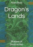 Dragon's Lands: Shadow of Destruction
